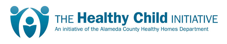 The Healthy Child Initiative: An initiative of the Alameda County Healthy Homes Department