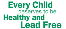 Every child deserves to be healthy and lead free
